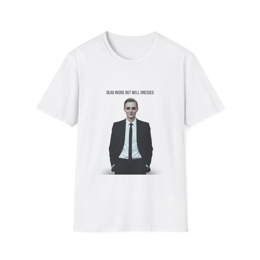 T‑Shirt — "Dead Inside But Well Dressed" Suit Graphic Tee